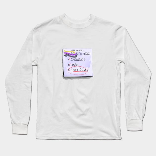 Stay Alive Long Sleeve T-Shirt by Beansiekins